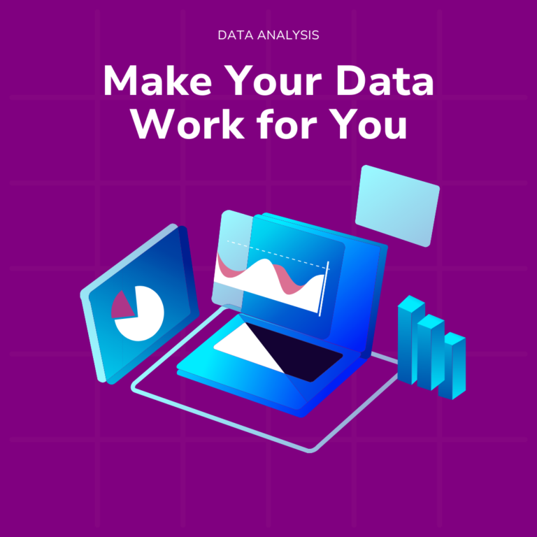 Make Your Data Work for You